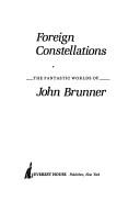 Cover of Foreign constellations by John Brunner