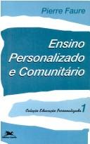 Front cover of Un enseignement personnalisé et communautaire by Faure, Pierre