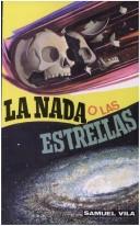 Cover of La nada o las estrellas by Samuel Vila