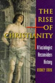 Front cover of The Rise of Christianity by Rodney Stark