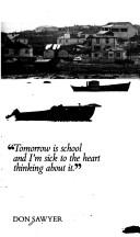 Cover of "Tomorrow is school and I'm sick to the heart thinking about it" by Don Sawyer