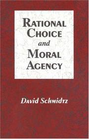 Cover of Rational choice and moral agency by David Schmidtz