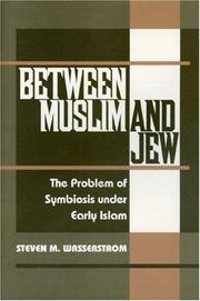 Front cover of Between Muslim and Jew by Steven M. Wasserstrom