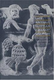 Front cover of Late Antique Egyptian Funerary Sculpture by Thelma K. Thomas