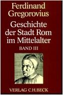 Front cover of Geschichte der Stadt Rom im Mittelalter by Ferdinand Gregorovius