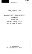 Front cover of Marguerite Bourgeoys, éducatrice, 1620-1700 by Thérèse Lambert