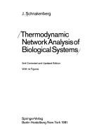 Cover of Thermodynamic network analysis of biological systems by J. Schnakenberg
