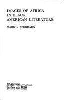 Front cover of Images of Africa in Black American literature by Marion Berghahn