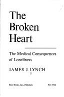 Cover of The broken heart by Lynch, James J.