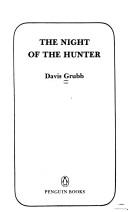 Front cover of The night of the hunter by Davis Grubb