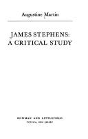 Cover of James Stephens, a critical study by Augustine Martin