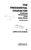 Cover of The presidential character by James David Barber