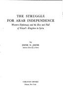 Front cover of The struggle for Arab independence by Zeine N. Zeine