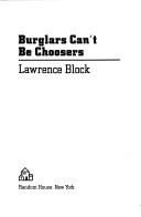 Cover of Burglars can't be choosers by Lawrence Block