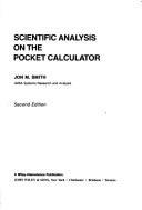Cover of Scientific analysis on the pocket calculator by Jon M. Smith