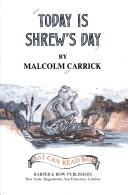 Cover of Today is shrew's day by Malcolm Carrick