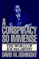 Front cover of A conspiracy so immense by David M. Oshinsky