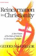 Front cover of Reincarnation in Christianity by Geddes MacGregor