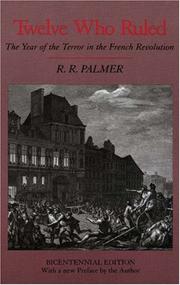 Front cover of Twelve who ruled by R. R. Palmer