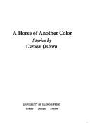 Cover of Ah orse of another color by Carolyn Osborn