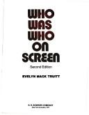Front cover of Who was who on screen by Evelyn Mack Truitt