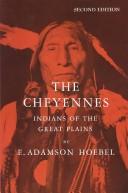 Cover of The Cheyennes by E. Adamson Hoebel