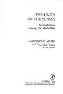 Front cover of The unity of the senses by Lawrence E. Marks