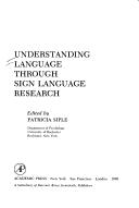 Cover of Understanding language through sign language research by Patricia Siple