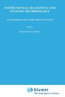 Front cover of Instrumental reasoning and systems methodology by Richard Mattessich