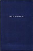 Front cover of American highway policy by Charles Lee Dearing
