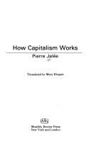 Cover of How capitalism works by Pierre Jalée