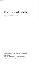 Front cover of The uses of poetry by Thompson, Denys