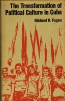 Front cover of The transformation of political culture in Cuba by Richard R. Fagen