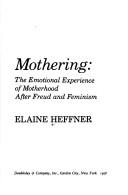 Cover of Mothering by Elaine Heffner