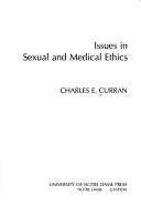 Front cover of Issues in sexual and medical ethics by Charles E. Curran