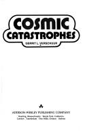 Cover of Cosmic catastrophes by Gerrit L. Verschuur