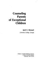 Front cover of Counseling parents of exceptional children by Jack C. Stewart