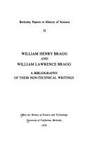 Front cover of William Henry Bragg and William Lawrence Bragg by University of California, Berkeley. Office for History of Science and Technology.