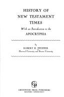 Front cover of History of New Testament times by Robert Henry Pfeiffer
