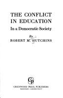 Cover of The conflict in education in a democratic society by Robert Maynard Hutchins