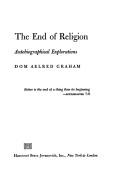 Front cover of The End of religion by Aelred Graham