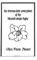 Front cover of The immaculate conception of the blessed virgin dyke by Ellen Marie Bissert