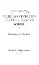 Cover of Julie Dannenbaum's Creative Cooking School by Julie Dannenbaum
