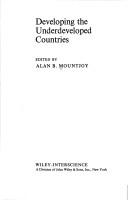 Cover of Developing the underdeveloped countries by Alan B. Mountjoy