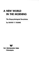Front cover of A new world in the morning by David P. Young