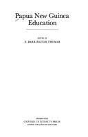 Cover of Papua New Guinea education by E. Barrington Thomas