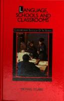 Cover of Language, schools and classrooms by Michael Stubbs
