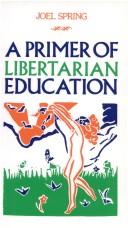Front cover of A primer of libertarian education by Joel H. Spring
