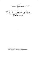 Cover of The structure of the universe by Jayant Vishnu Narlikar