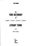 Front cover of The York dictionary of English-French-German-Spanish literary terms and their origin by Saad Elkhadem
